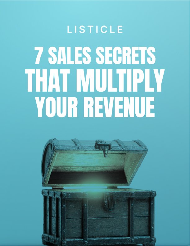 7 Sales Secrets That Multiply Your Revenue Listicle